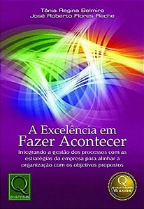 A Excelência em Fazer Acontecer