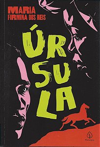 Úrsula - Maria Firmina dos Reis