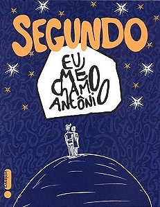 Segundo: Eu me Chamo Antônio