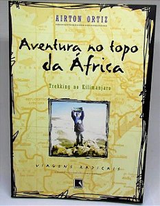 Aventura no Topo da África - Trekking no Kilimanjaro