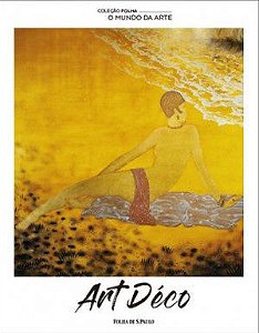 O Mundo da Arte - Art Déco
