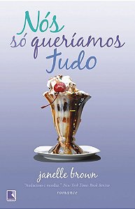 Nós Só Queríamos Tudo