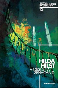 Grandes Nomes da Literatura - A Obscena Senhora D