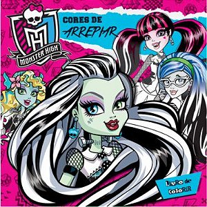 Monster High - Livro de Colorir - Cores de Arrepiar