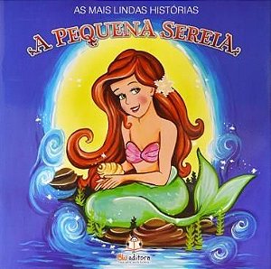 As Mais Lindas Histórias - A Pequena Sereia