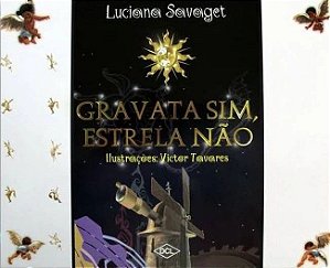 Gravata Sim, Estrela Não