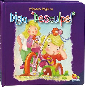 Palavras Mágicas - Diga "Desculpe"