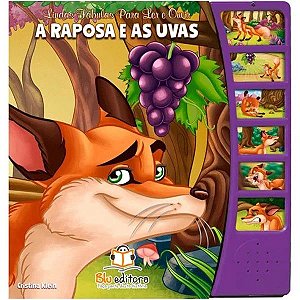 Lindas Fábulas para Ler e Ouvir - A Raposa e as Uvas