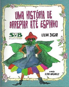 Uma História de Arrepiar até Espinho