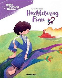 Minha Primeira Biblioteca - As Aventuras de Huckleberry Finn