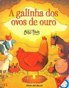 Contos e Fábulas - A Galinha dos Ovos de Ouro