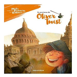 Minha Primeira Biblioteca - As Aventuras de Oliver Twist