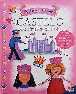 Destaque e Brinque - Castelo da Princesa Poli