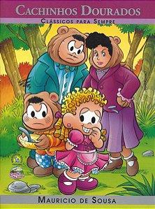 Clássicos para Sempre Turma da Mônica - Cachinhos Dourados