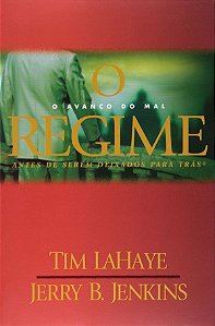 O Regime: O Avanço do Mal - Antes de Serem Deixados para Trás