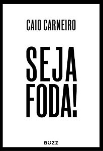 Seja Foda - Caio Carneiro