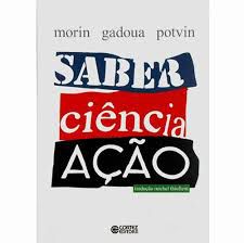 Saber, Ciência, Ação