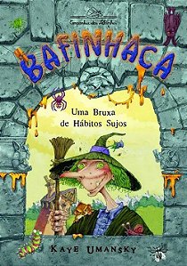 Bafinhaca - Uma Bruxa de Hábitos Sujos