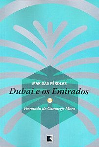 Mar das Pérolas - Dubai e os Emirados