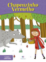 Lendo e Colorindo - Chapeuzinho Vermelho