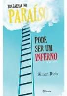 Trabalhar no Paraíso Pode Ser um Inferno