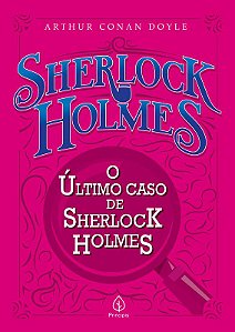 O Último Caso de Sherlock Holmes