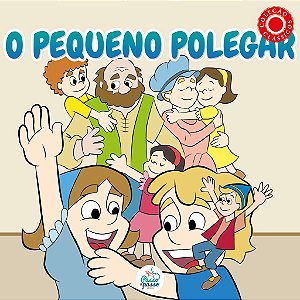 Coleção Clássicos - O Pequeno Polegar