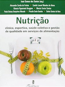 Nutrição: Clínica, Esportiva, Saúde Coletiva e Gestão de Q.