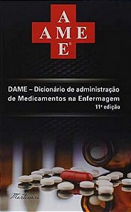 DAME - Dicionário de Administ. de Medicamentos na Enfermagem