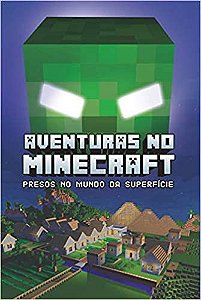 Aventuras no Minecraft - 1 - Presos no Mundo da Superfície