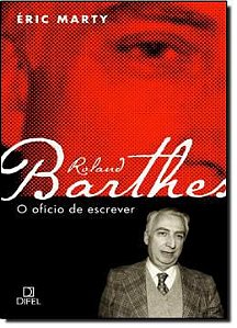 Roland Barthes - O ofício de escrever