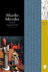 Murilo Mendes - Coleção Melhores Poemas