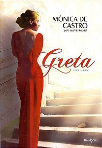 Greta - Mônica de Castro pelo Espírito Leonel