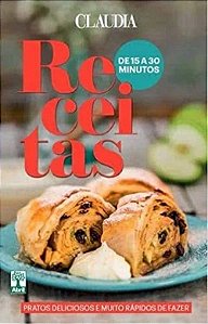Claudia - Receitas de 15 a 30 Minutos