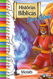 Ler e Colorir - Histórias Bíblicas - Moisés