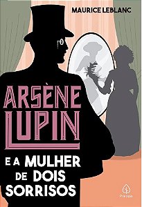Arsène Lupin e a Mulher de Dois Sorrisos