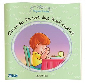 Pequenas Orações - Orando Antes das Refeições
