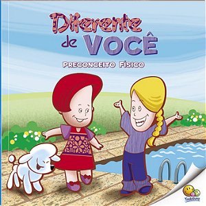 Bullying - Diferente de Você - Preconceito Físico