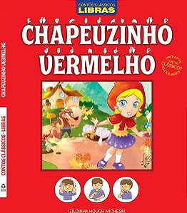 Contos Clássicos em Libras - Chapeuzinho Vermelho
