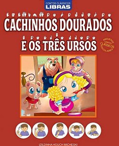 Contos Clássicos em Libras - Cachinhos Dourados e os 3 Ursos