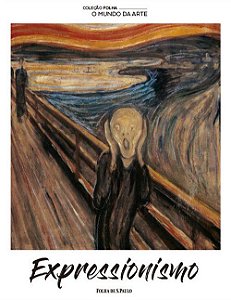 O Mundo da Arte - Expressionismo