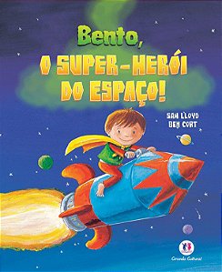 Lit. Inf. - Bento, o Super-Herói do Espaço