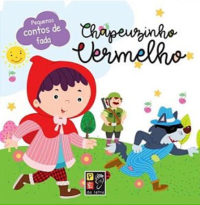 Pequenos Contos de Fada - Chapeuzinho Vermelho