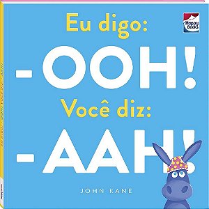 Eu Digo ooh, Você Diz ahh