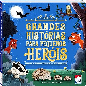 Grandes Histórias Para Pequenos Heróis