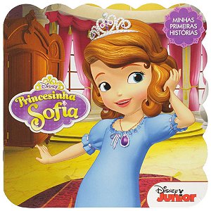 Minhas Primeiras Histórias - Disney - Princesinha Sofia