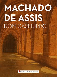 Clássicos da Literatura - Dom Casmurro