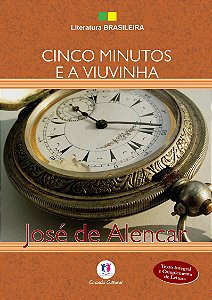 Literatura Brasileira - Cinco Minutos e a Viuvinha