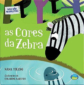 Diga Não ao Bullying - As Cores da Zebra