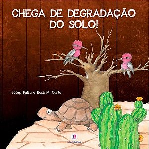 Chega de Degradação do Solo